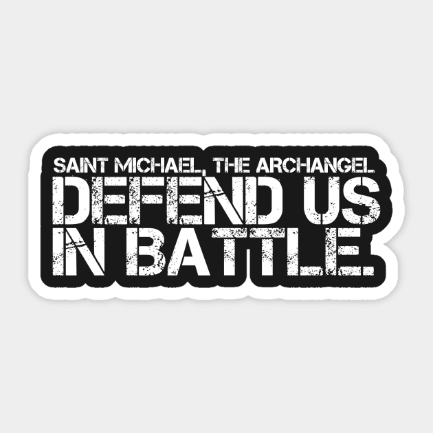 SAINT MICHAEL THE ARCHANGEL DEFEND US IN BATTLE Sticker by Justin_8